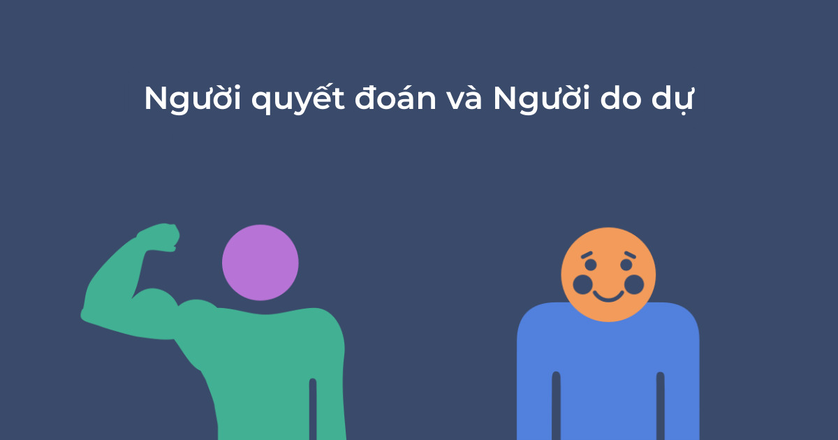 Minh họa người quyết đoán và người do dự bằng hình vẽ biểu tượng đơn giản