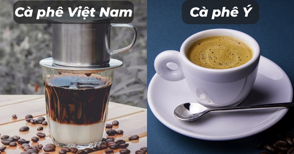 So sánh cà phê Việt Nam pha phin và cà phê Ý Espresso